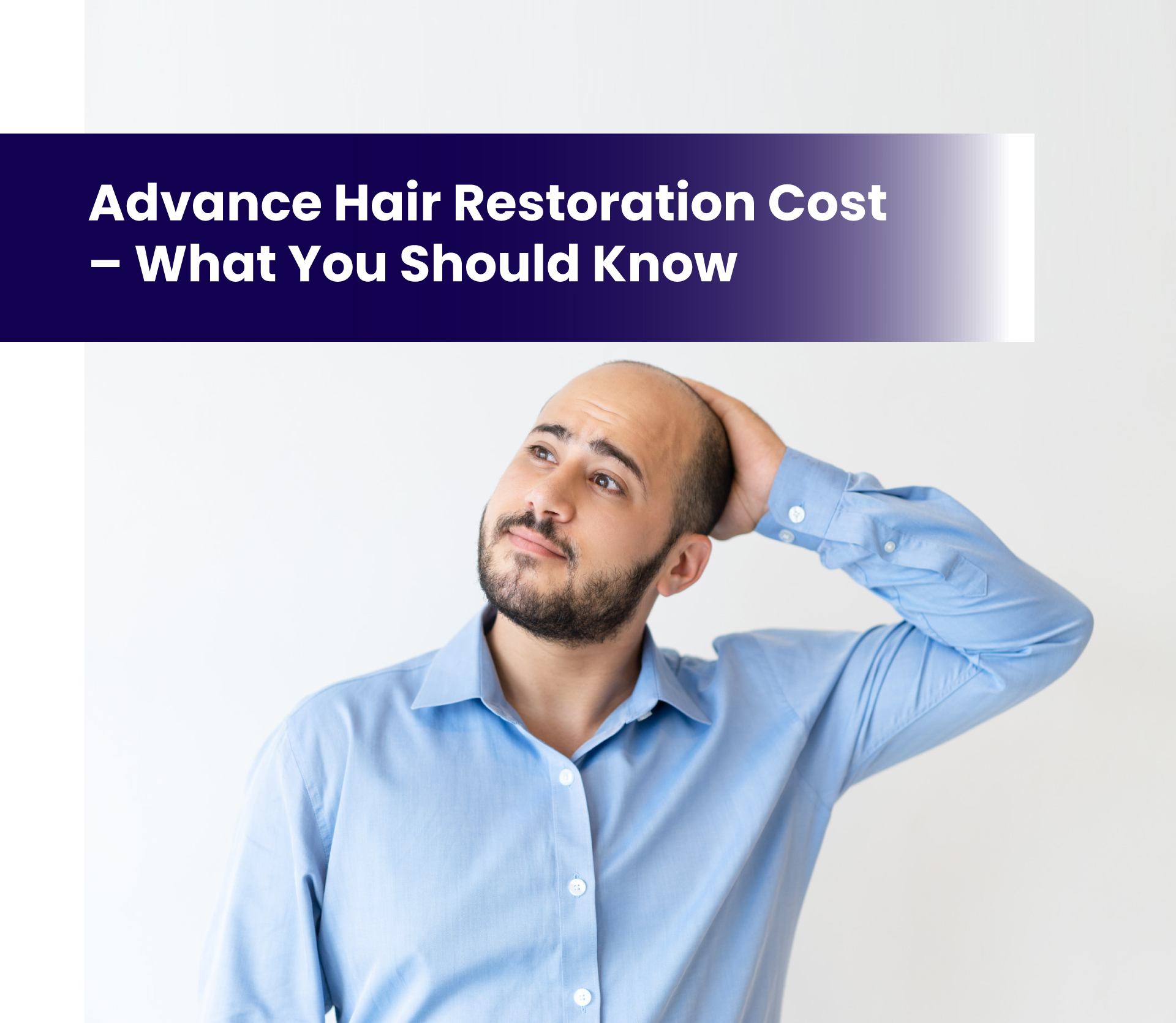 Advance Hair Restoration Cost – What You Should Know